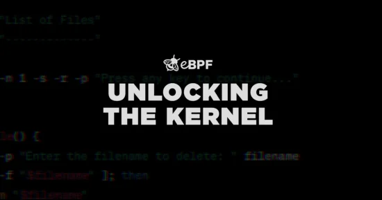 eBPF’s Journey – Unlocking The Kernel